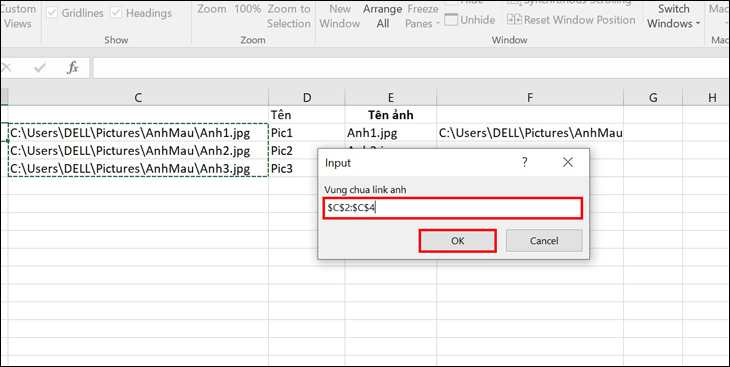 Tại ô Input > quét toàn bộ các ô chứa đường dẫn ảnh kèm tên > Nhấn OK để tiếp tục