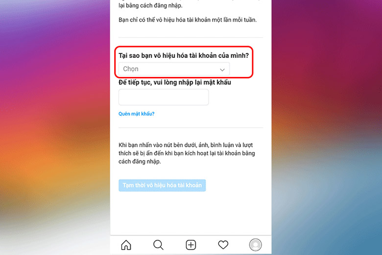 Bạn chọn lý do vì sao vô hiệu tài khoản Instagram và nhập mật khẩu